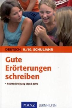 Gute Erörterungen schreiben, 9./10. Schuljahr