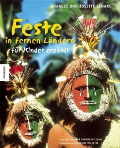 Feste in fernen Ländern – für Kinder erzählt - Lénars, Charles und Josette