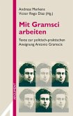 Mit Gramsci arbeiten