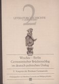 Literaturgeschichte 17. Jahrhundert / Wroclaw - Berlin Bd.2