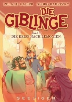 Die Reise nach Lemonien, m. Audio-CD / Die Giblinge Bd.3 - Kaiser, Roland; Babetzky, Georg Die Reise nach Lemonien, m. Audio-CD / Die Giblinge Bd.3 - Kaiser, Roland; Babetzky, Georg