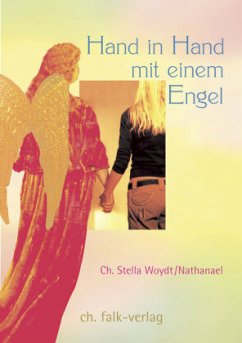 Hand in Hand mit einem Engel - Woydt, Christine S.; Nathanael