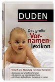 Duden - Das große Vornamenlexikon - Herkunft und Bedeutung von über 8 000 Vornamen