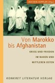 Von Marokko bis Afghanistan