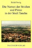 Die Namen der Straßen und Plätze in der Stadt Taucha