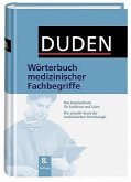 Duden - Wörterbuch medizinischer Fachbegriffe - Das Standardwerk für Fachleute und Laien Der aktuelle Stand der medizinischen Terminologie