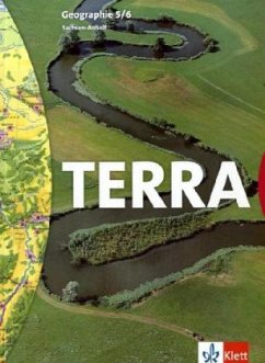 5./6. Schuljahr, Schülerbuch / TERRA Geographie, Ausgabe Sachsen-Anhalt, Sekundarschule und Gymnasium, Neubearbeitung 5./6. Schuljahr, Schülerbuch / TERRA Geographie, Ausgabe Sachsen-Anhalt, Sekundarschule und Gymnasium, Neubearbeitung