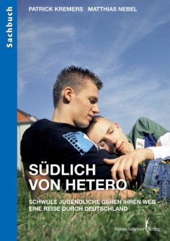 Südlich von Hetero - Kremers, Patrick;Nebel, Matthias