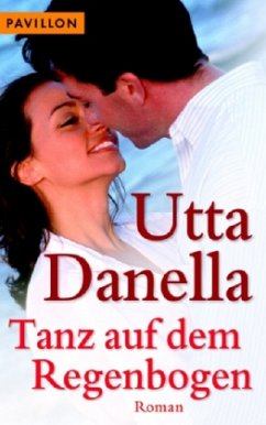 Tanz auf dem Regenbogen - Danella, Utta