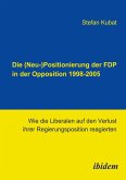 Die (Neu-)Positionierung der FDP in der Opposition 1998-2005