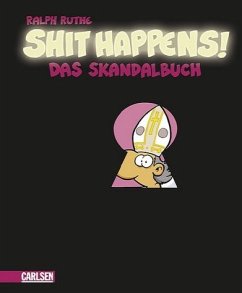 Cover Shit happens!: Das Skandalbuch