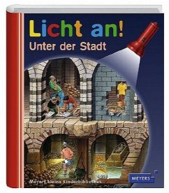 Unter der Stadt / Licht an! Bd.3