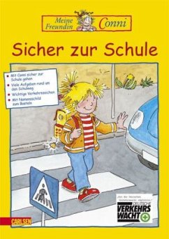 Meine Freundin Conni, Sicher zur Schule - Sörensen, Hanna