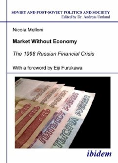 Market Without Economy - The 1998 Russian Financial Crisis - Melloni, Nicola;Furukawa, Eiji