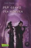 Der Glanz des Mondes / Der Clan der Otori Bd.3