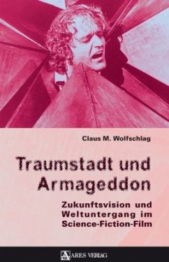 Traumstadt und Armageddon - Wolfschlag, Claus M.