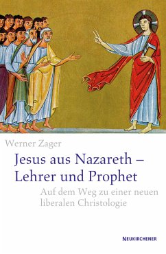 Jesus aus Nazareth - Lehrer und Prophet - Zager, Werner