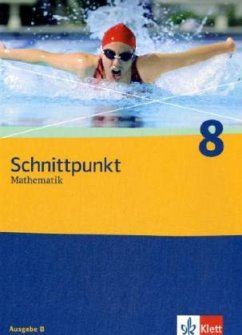 8. Schuljahr / Schnittpunkt Mathematik, Ausgabe Berlin, Brandenburg, Mecklenburg-Vorpommern u. Sachsen-Anhalt