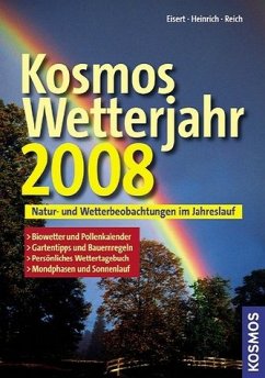 Kosmos Wetterjahr 2008 - Eisert, Bernd; Heinrich, Richard; Reich, Gabriele