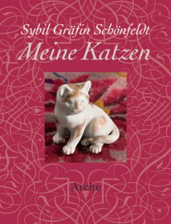 Meine Katzen - Schönfeldt, Sybil Gräfin