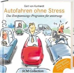 Autofahren ohne Stress, m. Audio-CD - Kunhardt, Gert von; Kunhardt, Marlén von