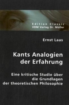 Kants Analogien der Erfahrung - Laas, Ernst