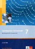 Lambacher Schweizer Mathematik 7. Ausgabe Nordrhein-Westfalen, m. 1 CD-ROM / Lambacher-Schweizer, Ausgabe Nordrhein-Westfalen ab 2010