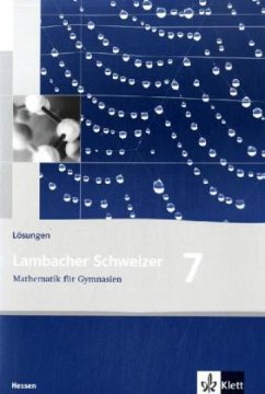 7. Schuljahr, Lösungen / Lambacher-Schweizer, Ausgabe Hessen ab 2005