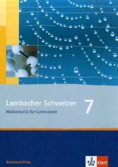 Lambacher Schweizer Mathematik 7. Ausgabe Rheinland-Pfalz / Lambacher-Schweizer, Ausgabe Rheinland-Pfalz, Neubearbeitung