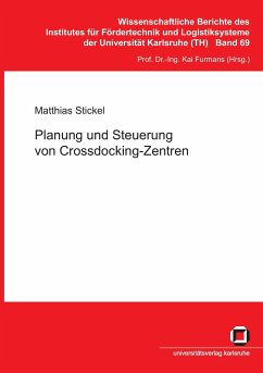 Planung und Steuerung von Crossdocking-Zentren - Stickel, Matthias