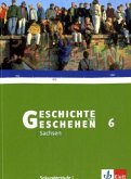Schülerband, m. Themenheft / Geschichte und Geschehen, Ausgabe D für Sachsen, Neubearbeitung 6