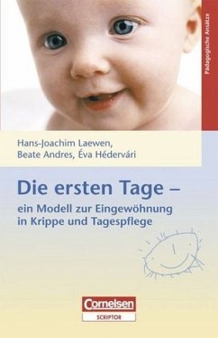 Die ersten Tage - Andres, Beate / Hédervári, Éva / Laewen, Hans-Joachim