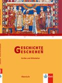 Geschichte und Geschehen Oberstufe. Antike/Mittelalter / Geschichte und Geschehen - Oberstufe, Ausgabe HH, HE, NI, NW, ST, SH ab 2007
