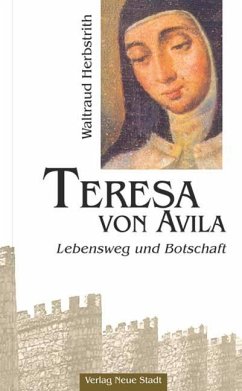 Teresa von Avila - Herbstrith, Waltraud