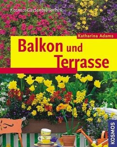 Balkon und Terrasse - Adams, Katharina