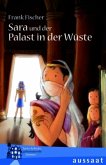 Sara und der Palast in der Wüste