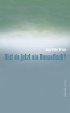 Bist du jetzt ein Donaufisch?