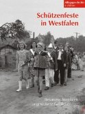 Schützenfeste in Westfalen Schützenfeste in Westfalen