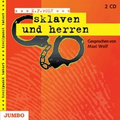 Sklaven und Herren - Wolf, Klaus-Peter