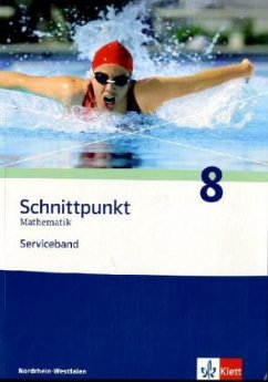 Klasse 8, Serviceband / Schnittpunkt Mathematik, Ausgabe Nordrhein-Westfalen, Neubearbeitung