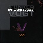 We Came To Kill We Came To Kill