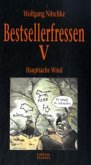 Bestsellerfressen - Hauptsache Wind