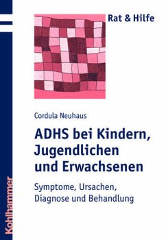 ADHS bei Kindern, Jugendlichen und Erwachsenen - Neuhaus, Cordula