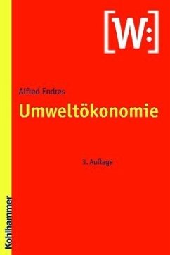 Umweltökonomie - Endres, Alfred