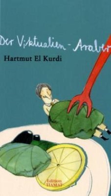 Der Viktualien-Araber - Kurdi, Hartmut El