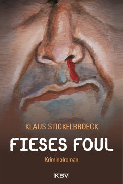 Fieses Foul / Hartmann Bd.1 - Stickelbroeck, Klaus
