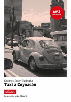 Mexico- Un taxi hacia Coyoacan. Mit MP3 - Soler-Espiauba, Dolores