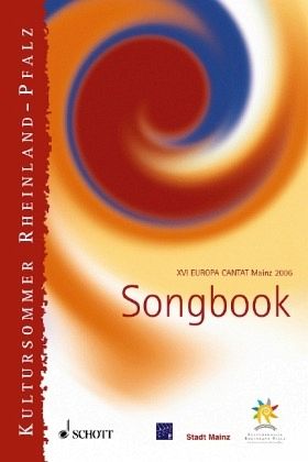 XVI Europa Cantat Mainz 2006 Songbook XVI Europa Cantat Mainz 2006 Songbook