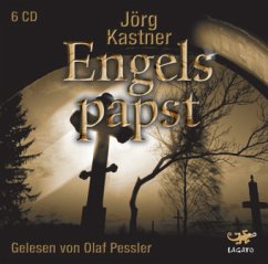 Engelspapst, 6 Audio-CDs - Kastner, Jörg