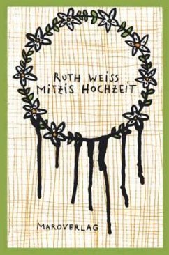 Mitzis Hochzeit - Weiss, Ruth